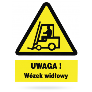 Tab: Uwaga! Wózek widłowy...