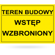 Tab: Teren budowy wstęp wzbroniony żół-cza 20x33cm