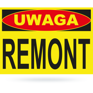 Tab: Uwaga! Remont   25x35cm